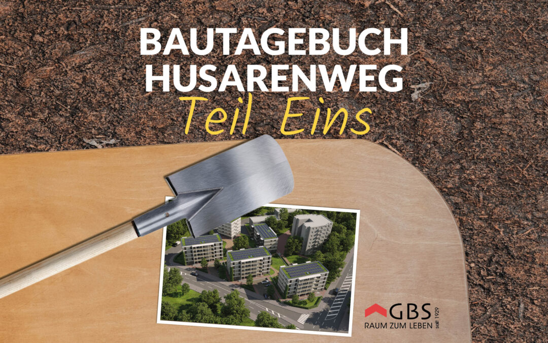Bautagebuch Husarenweg: Teil 1