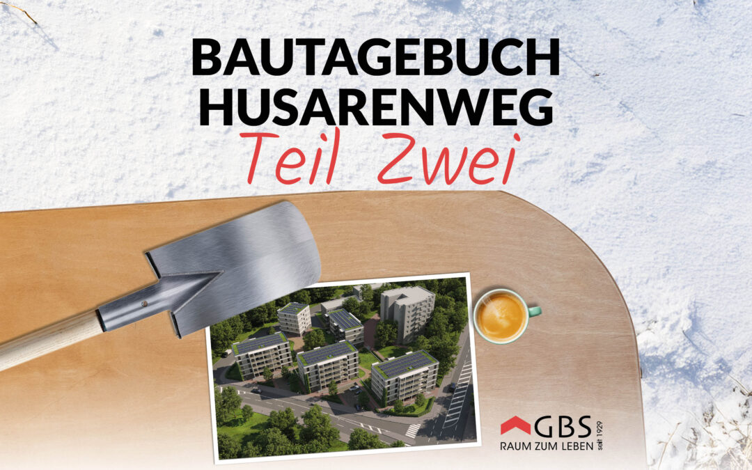 Bautagebuch Husarenweg: Teil 2