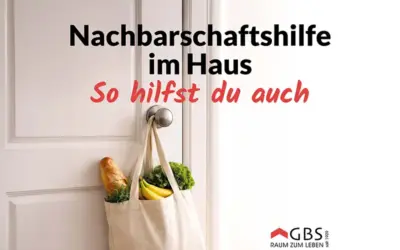 Ratgeber: Nachbarschaftshilfe im Haus